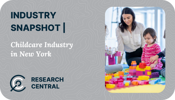 Industry Snapshot - Child Care Industry in New York State